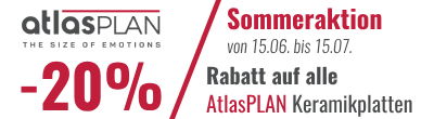 SOMMERAKTION: 20 % RABATT AUF ATLAS PLAN KERAMIK