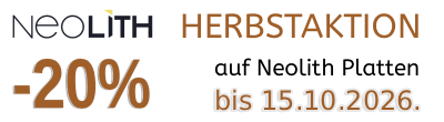 Herbstaktion – 20 % Rabatt auf Neolith Platten!